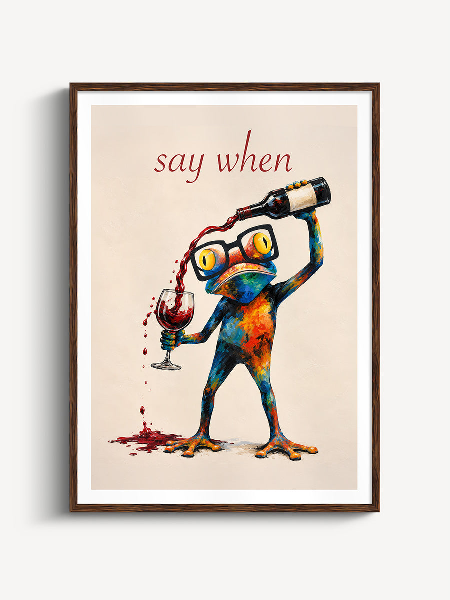 Say When