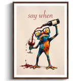 Say When