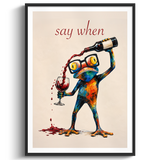Say When