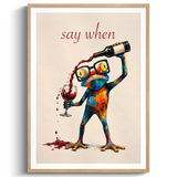 Say When