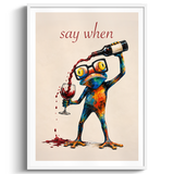 Say When