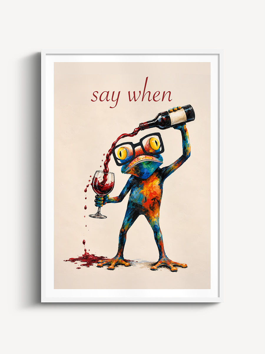 Say When